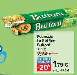Carrefour Focaccia La Soffice Buitoni offerta