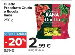Carrefour Duetto Prosciutto Crudo e Rucola Rana offerta