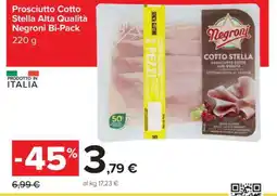 Carrefour Prosciutto Cotto Stella Alta Qualità Negroni Bi-Pack offerta