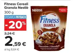 Carrefour Fitness Cereali Granola Nestlè offerta