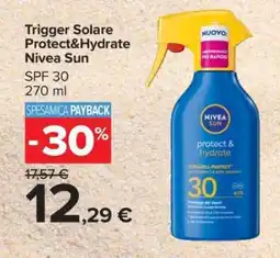 Carrefour Trigger Solare Protect&Hydrate Nivea Sun offerta