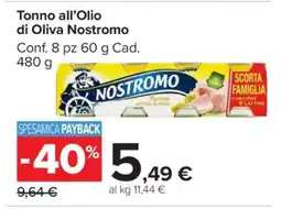 Carrefour Tonno all'olio di oliva Nostromo offerta