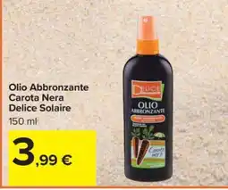 Carrefour Olio Abbronzante Carota Nera Delice Solaire offerta