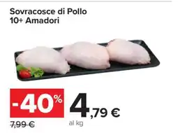 Carrefour Sovracosce di Pollo 10+ Amadori offerta