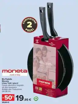 Carrefour Bis Padelle Moneta offerta