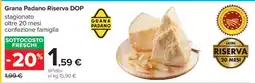 Carrefour Grana Padano Riserva DOP offerta