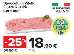 Carrefour Straccetti di Vitello Filiera Qualità Carrefour offerta