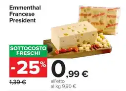 Carrefour Emmenthal Francese President offerta