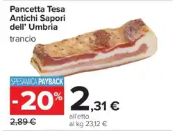 Carrefour Pancetta Tesa Antichi Sapori dell’ Umbria offerta