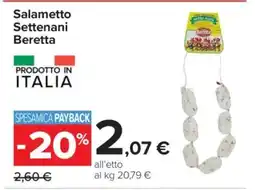 Carrefour Salametto Settenani Beretta offerta