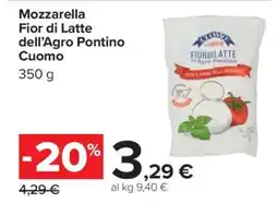 Carrefour Mozzarella Fior di latte dell’Agro Pontino Cuomo offerta