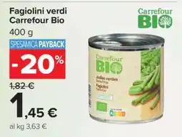 Carrefour Fagiolini verdi Carrefour Bio offerta