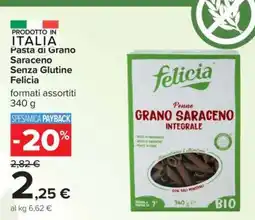 Carrefour Pasta di Grano Saraceno Senza Glutine Felicia offerta