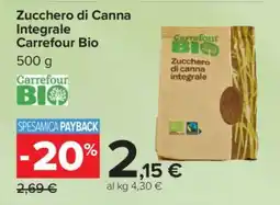 Carrefour Zucchero di Canna Integrale Carrefour Bio offerta