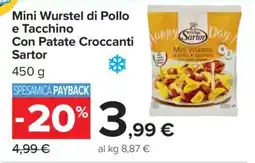 Carrefour Mini Wurstel di Pollo e Tacchino Con Patate Croccanti Sartor offerta
