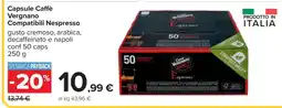 Carrefour Capsule caffè Vergnano compatibili Nespresso offerta