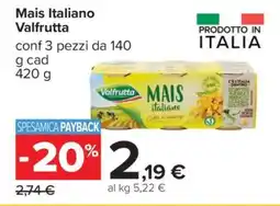 Carrefour Mais Italiano Valfrutta offerta