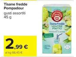 Carrefour Tisane fredde Pompadour offerta