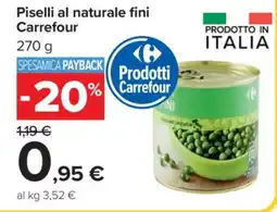 Carrefour Piselli al naturale fini Carrefour offerta
