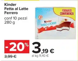 Carrefour Kinder Fetta al Latte Ferrero offerta