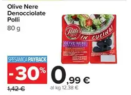 Carrefour Olive Nere Denocciolate Polli offerta