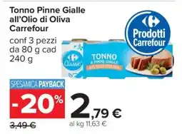 Carrefour Tonno Pinne Gialle all’Olio di Oliva Carrefour offerta