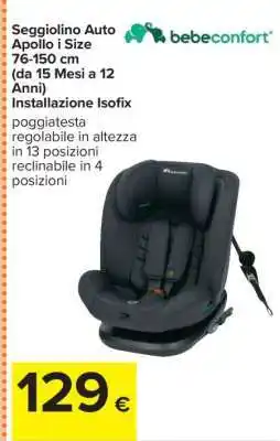 Carrefour Seggiolino Auto Apollo i Size offerta