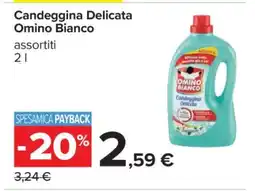 Carrefour CANDEGGINA DELICATA OMINO BIANCO offerta