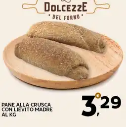 Extra Supermercati Pane alla crusca con lievito madre offerta