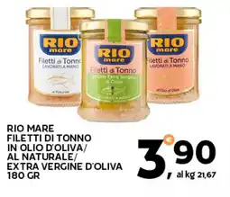 Extra Supermercati Rio mare filetti di tonno in olio d'oliva/ al naturale/ extra vergine d'oliva offerta