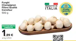 Carrefour Market Funghi Champignon Filiera Qualità Carrefour offerta
