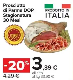 Carrefour Market Prosciutto di Parma DOP Stagionatura 30 Mesi offerta