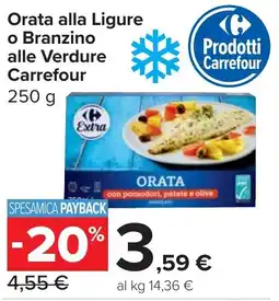 Carrefour Market Orata alla Ligure o Branzino alle Verdure Carrefour offerta