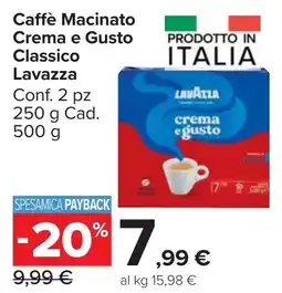 Carrefour Market Caffè Macinato Crema e Gusto Classico Lavazza offerta