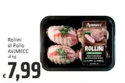Paghi Poco Rollini di Pollo AVIMECC offerta