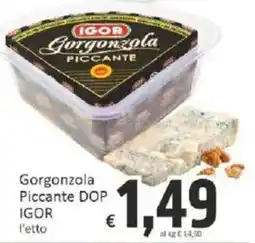 Paghi Poco Gorgonzola Piccante DOP IGOR offerta