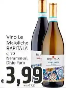 Paghi Poco Vino Le Maioliche RAPITALÀ Nerammuri, Disio Puro offerta