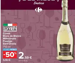 Carrefour Market Cuveè Blanc de Blancs Millesimato Prestige Sant'Orsola offerta