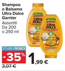 Carrefour Market Shampoo o Balsamo Ultra Dolce Garnier offerta