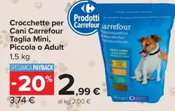 Carrefour Market Crocchette per Cani Carrefour Taglia Mini, Piccola o Adult offerta