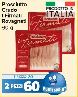 Carrefour Market Prosciutto Crudo I Firmati Rovagnati offerta