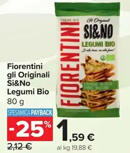 Carrefour Market Fiorentini gli Originali Si&No Legumi Bio offerta