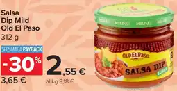 Carrefour Market Salsa Dip Mild Old El Paso offerta