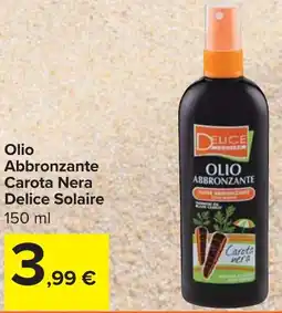 Carrefour Market Olio Abbronzante Carota Nera Delice Solaire offerta