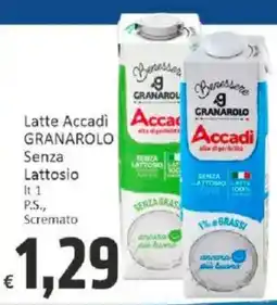 Paghi Poco Latte Accadi GRANAROLO Senza Lattosio offerta
