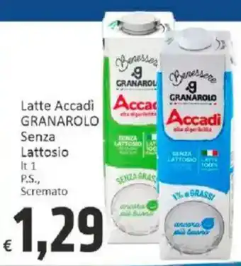 Paghi Poco Latte Accadi GRANAROLO Senza Lattosio offerta