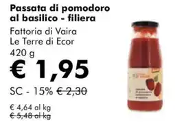 NaturaSì Passata di pomodoro al basilico - filiera Fattoria di Vaira Le Terre di Ecor offerta