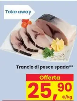 Despar Trancio di pesce spada offerta