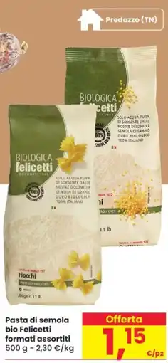 Despar Pasta di semola bio Felicetti formati assortiti offerta