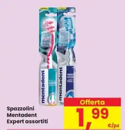 Despar Spazzolini Mentadent Expert assortiti offerta